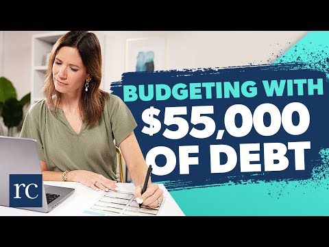 How I Would Budget with $55,000 of Debt